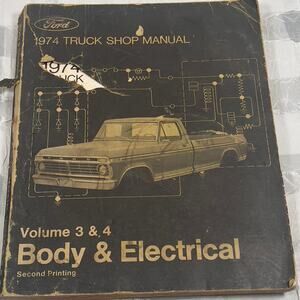 1974 Ford Truck Shop Manual Body & Electrical Vol 3 & 4 Paper Cover Repair Book